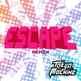 Jaroslav Beck, Tokyo Machine - Escape Remix