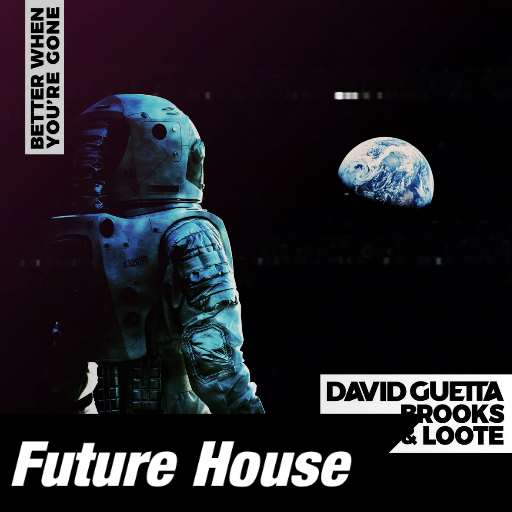 David Guetta, Brooks - Better When You're Gone