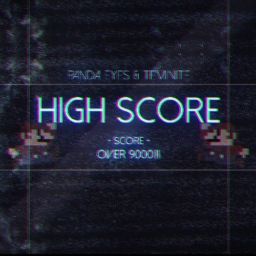 Panda Eyes & Teminite - Highscore