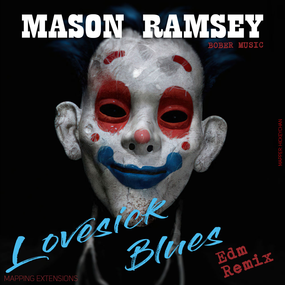 Mason ramsey - Mason ramsey – Lovesick blues (Edm Remix)