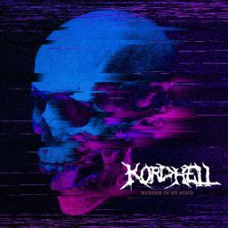 Kordhell - Murder In My Mind