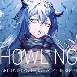 Cartoon - Howling (ft. Asena) (Andromedik Remix)