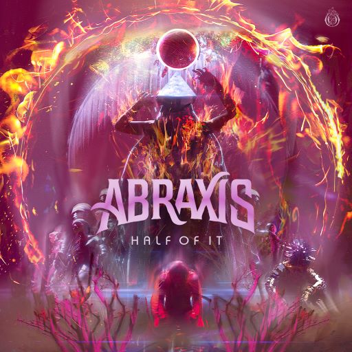 Abraxis, Seven Lions & Dimibo - Half Of It
