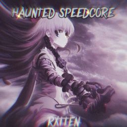 RXTTEN - Haunted Speedcore