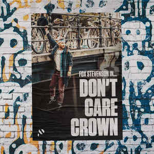 Fox Stevenson  - Don't Care Crown