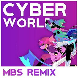 Cyber World MBS Remix