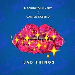 Machine Gun Kelly, Camila Cabello - Bad Things
