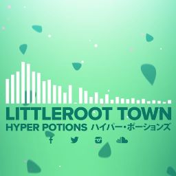 Hyper Potions - Littleroot Town