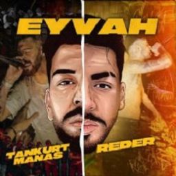 Tankurt Manas & Reder - Eyvah