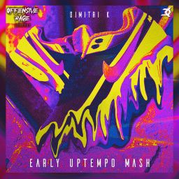 Dimitri K - Early Uptempo Mash