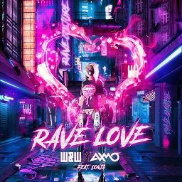 WW x AXMO ft. SONJA - Rave Love