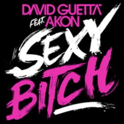 David Guetta - Sexy Bitch