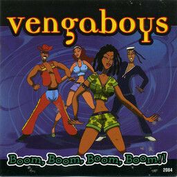 Vengaboys (fvrwvrd) - Boom, Boom, Boom, Boom!!
