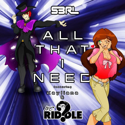 S3RL - All That I Need