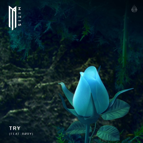 MitiS Feat. RORY - Try