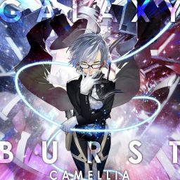 Camellia - GALAXY BURST