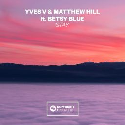 Yves V & Matthew Hill feat. Betsy Blue - (8 LANE)Stay