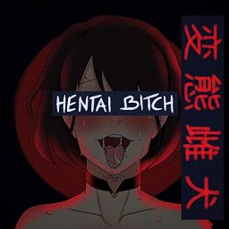 Hentai Bitch