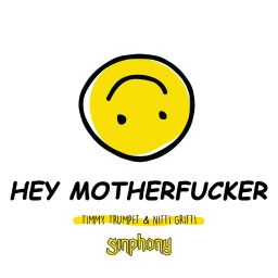 Hey Motherfucker