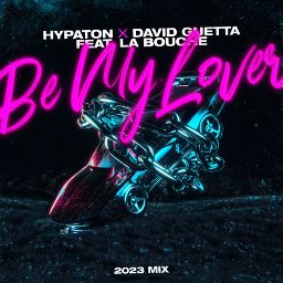 Hypaton x David Guetta - Be My Lover