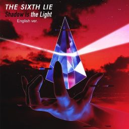 The Sixth Lie - Shadow is the Light (English Ver.)