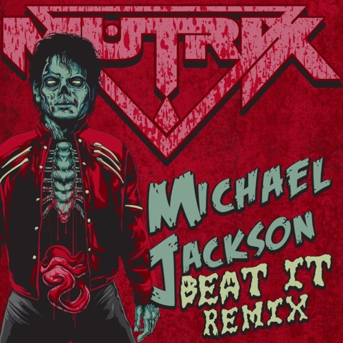 Michael Jackson - Beat It (Mutrix Dubstep Remix)