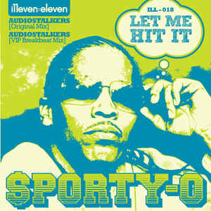 Sporty-O - Let Me Hit It (Audiostalkers mix) Instrumental (Short ver.)