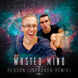 Wasted Mind - Reason