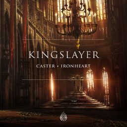 Caster & Ironheart - Kingslayer