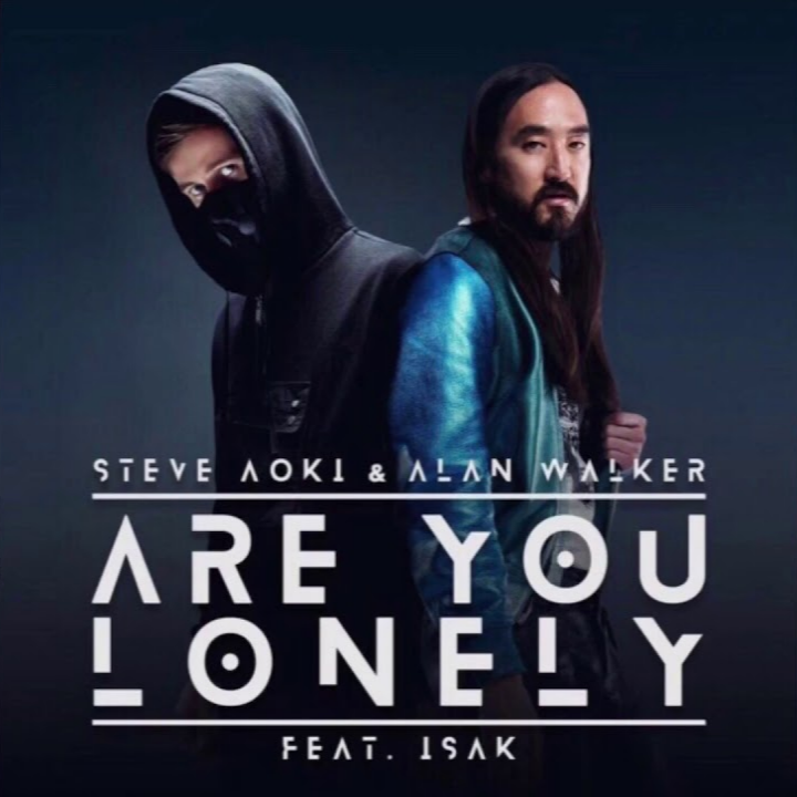 Steve Aoki, Alan Walker - Are You Lonely