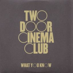 Two Door Cinema Club - What You Know