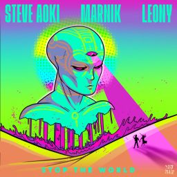 Steve Aoki, Leony & Marnik - Stop The World