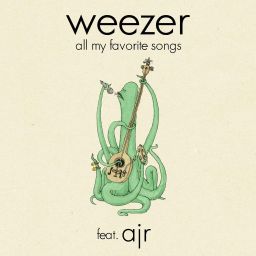 Weezer & AJR - All My Favorite Songs