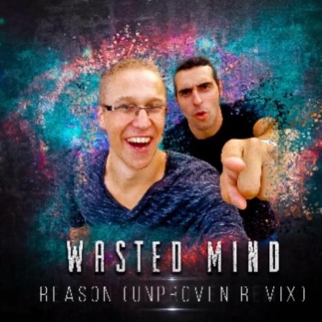 Wasted Mind - Reason