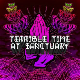 Terrible Time at Sanctuary