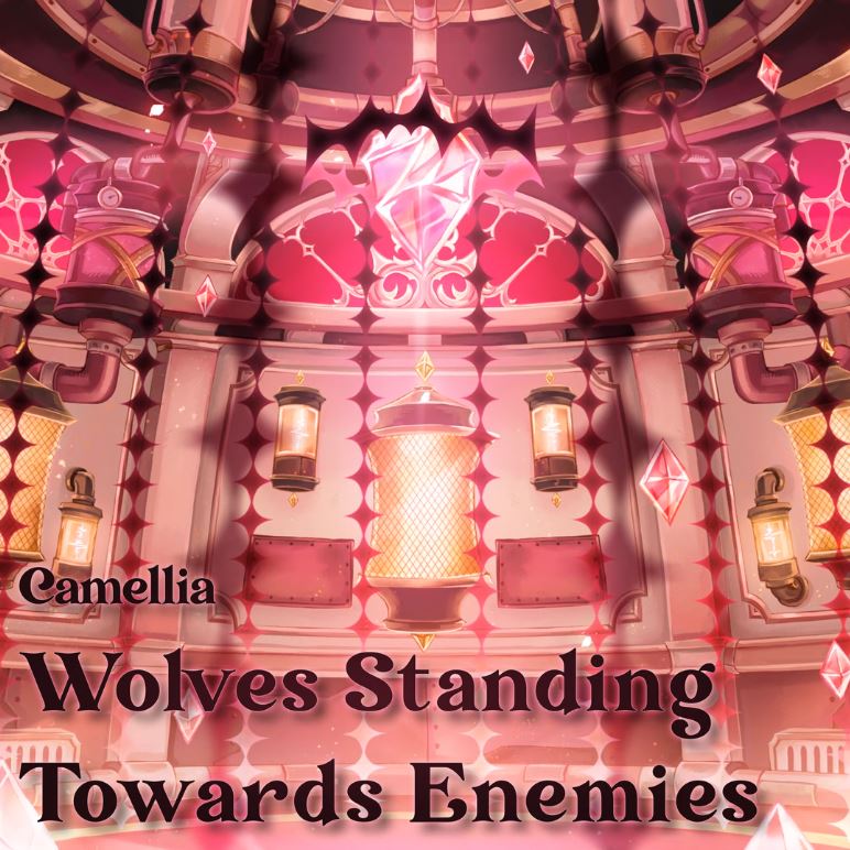 Camellia - Wolves Standing Towards Enemies