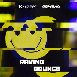 K-Forest vs ogiyaku - Raving Bounce