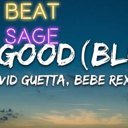 David Guetta, Bebe Rexha - I'm good (Blue) LYRICS "I'm good, yeah, I'm feelin' alright"