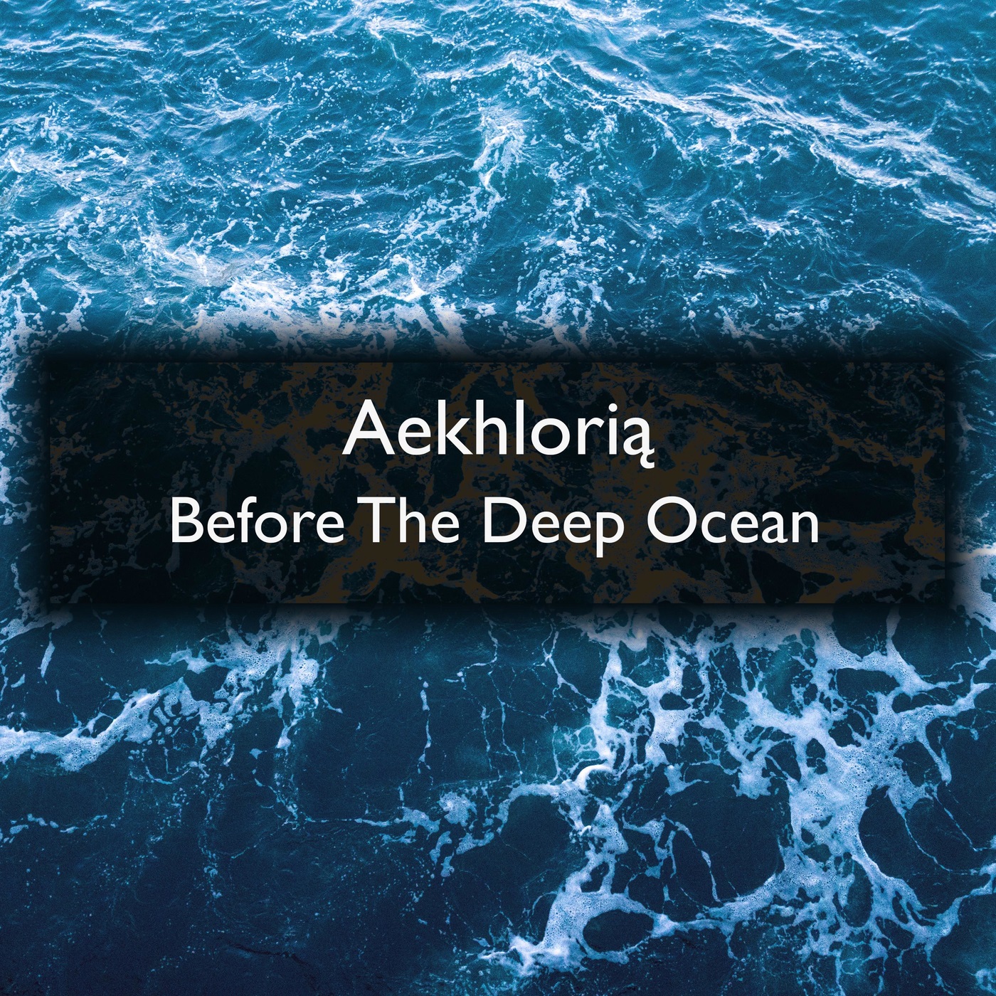 Aekhloria - The Deepest Ocean